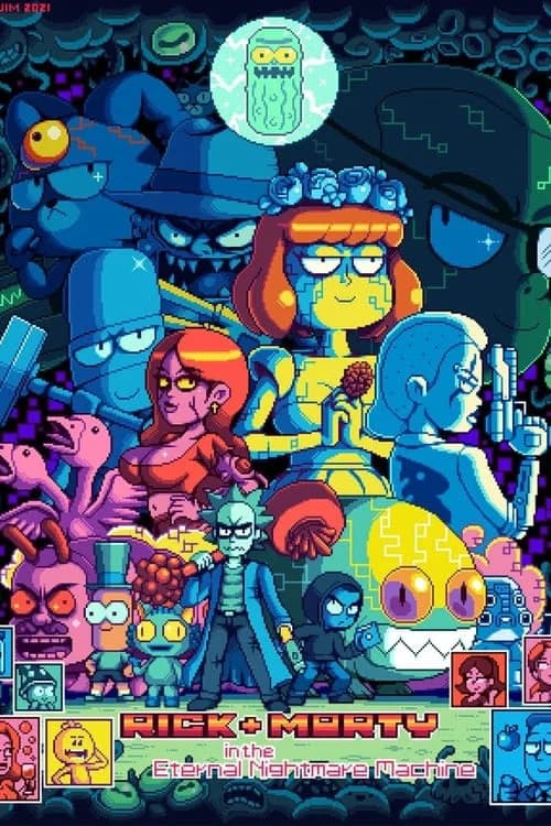 Rick + Morty in the Eternal Nightmare Machine film afişi