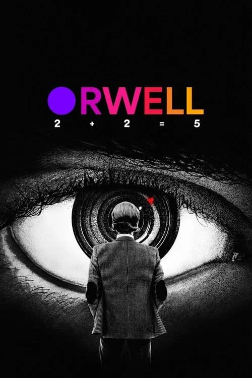 Orwell: 2+2=5 film afişi
